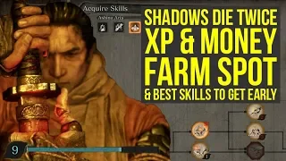 Sekiro Shadows Die Twice Tips And Tricks - XP + MONEY Farm Spot & Best Early Skills (Sekiro Tips)