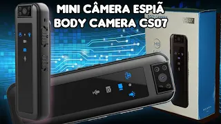 [044ª ED] MINI CÂMERA ESPIÃ | BODY CAMERA CS07.