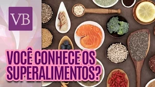 O Que São Superalimentos? | Você Bonita