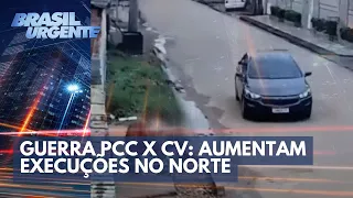 Guerra PCC x CV: aumentam execuções no norte do Brasil | Brasil Urgente