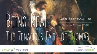 Church@Home | Resurrection Life: Being Real | 3 May 2020