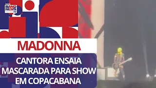 Madonna ensaia mascarada para show do próximo sábado (4) em Copacabana (RJ)