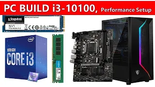 PC BUILD i3 10100, 8GB DDR4 RAM, 250GB NVME, RGB CABINET, 450W SMPS (performance setup)