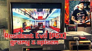 Resident Evil (PSX) - gramy z opisem z PSX Extreme 1 - cz. 1