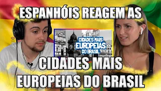 ESPANHÓIS REAGEM A TOP 10 CIDADES EUROPEIAS NO BRASIL