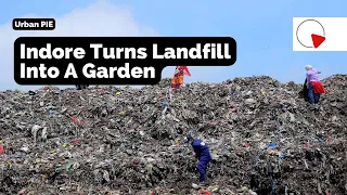 Indore's beautiful 'landfill site'