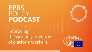 Improving the working conditions of platform workers [Policy podcast]