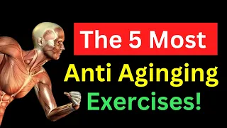 5 Most Anti-Aging Exercises Revealed!