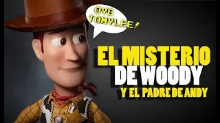 El Misterio de Woody y el Padre de Andy -  Hay un solo Woody? | Oye Tomy Lee !