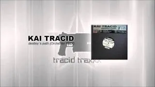 Kai Tracid - Destiny´s Path (Orchester Mix)