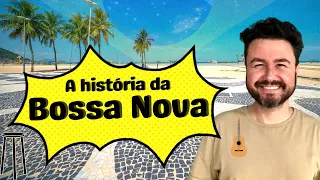 A história da Bossa Nova