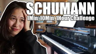 1Min, 10Min, 1Hour Challenge: Schumann Fantasie Op.17