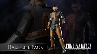 FINAL FANTASY XV WINDOWS EDITION: Half-Life Pack Bonus