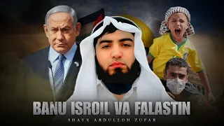 Falastin va banu isroil haqida | Ustoz Abdulloh Zufar