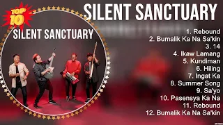 Silent Sanctuary Greatest Hits ~ Top 100 OPM Tagalog Love Songs 2023