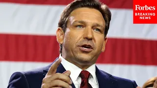 'I Do Think There's Going To Be A Terrorist Attack': Ron DeSantis Warns About Border Consequences