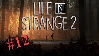 LIFE IS STRANGE 2 (Летсплей #12 ФИНАЛ) ➤ Прохождение НА РУССКОМ ➤ 18+