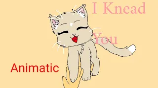 I Knead You - Animatic