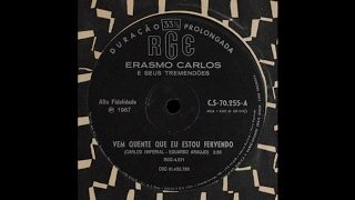 Erasmo Carlos-Vem Quente Que Eu Estou Fervendo - Brazil Mono 1967 (HQ)