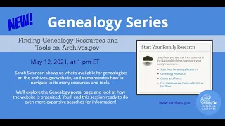 Genealogy Series: Finding Genealogy Resources and Tools on Archives.gov (2021 May 12)