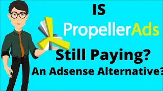 Is PropellerAds Still Paying and Good Alternative of Adsense