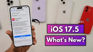 iOS 17.5 beta 2 Released | What’s New?