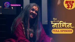 Phir Laut Aayi Nagin | 7 June 2023 | Full Episode 37 | Dangal TV