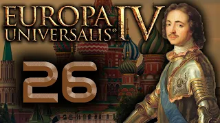 The Ruskies | Lets Play Europa Universalis 4 (1.28) Golden Century | Episode 26