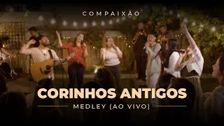Corinhos Antigos | Pri Ferreira | Diego Mates | Michele Carvalho | Compaixão Music