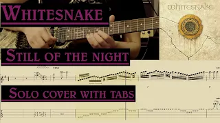 🔴Whitesnake - Still of the Night | Solo cover with tabs