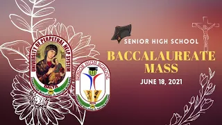 UPHSD Molino Campus Senior High School Baccalaureate Mass 2021