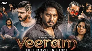 VEERAM (2023) New Released Full Hindi Dubbed Movie | PrajwalACTION Devraj Rachita Ram | South Movie