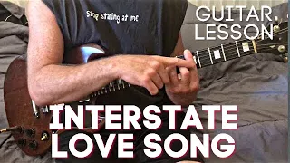 Interstate Love Song guitar lesson