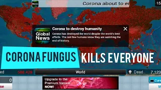 Corona Fungus [Brutal] Kills Everyone in Plague Inc