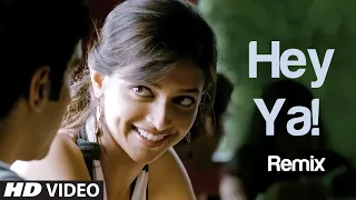 Hey Ya! - Remix |  Karthik Calling Karthik | Farhan Akhtar, Deepika Padukone