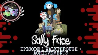 Sally Face Episode 1:  All Achievements Playthrough / Walkthrough (No Mic)