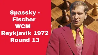 An Epic Endgame Battle | Spassky vs Fischer | Spassky-Fischer WCM Reykjavik 1972, Round 13