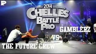 The Future Crew vs Gamblerz | Chelles Battle Pro 2014