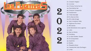 LOS FUGITIVOS EXITOS DEL RECUERDO - LAS 30 MEJORES CANCIONES DE LOS FUGITIVOS música española 2022