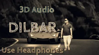 Dilbar 3D music whatsapp status....