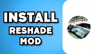 How To Download & Install Need For Speed Most Wanted Reshade Mod in 2023 - Full Guide