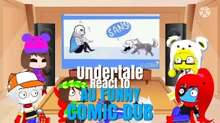 Undertale react to AU Funny Comic Dub