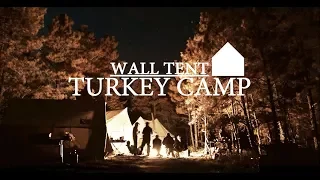 Wall Tent Turkey Camp Presented by onX Hunt