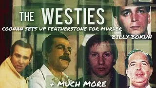 Irish Mob Boss Jimmy Coonan Frames Mickey Featherstone & Featherstone Cooperates THE WESTIES