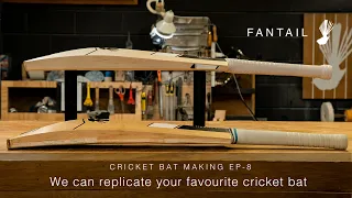 We can replicate your favourite cricket bat - Cricket bat making EP-8