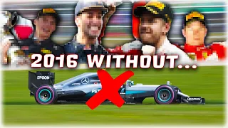 This is What Would've Happened in the 2016 F1 Season WITHOUT MERCEDES