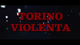 Torino Violenta (1977) - Titoli di Testa in Alta Definizione