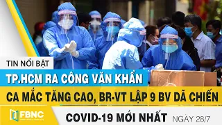 Tin tức Covid-19 mới nhất hôm nay 28/7 | Dich Virus Corona Việt Nam hôm nay | FBNC