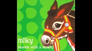 Milky - Travels With A Donkey (2002) Full Album