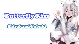 [Shirakami Fubuki] - Butterfly Kiss / Yonekura Chihiro